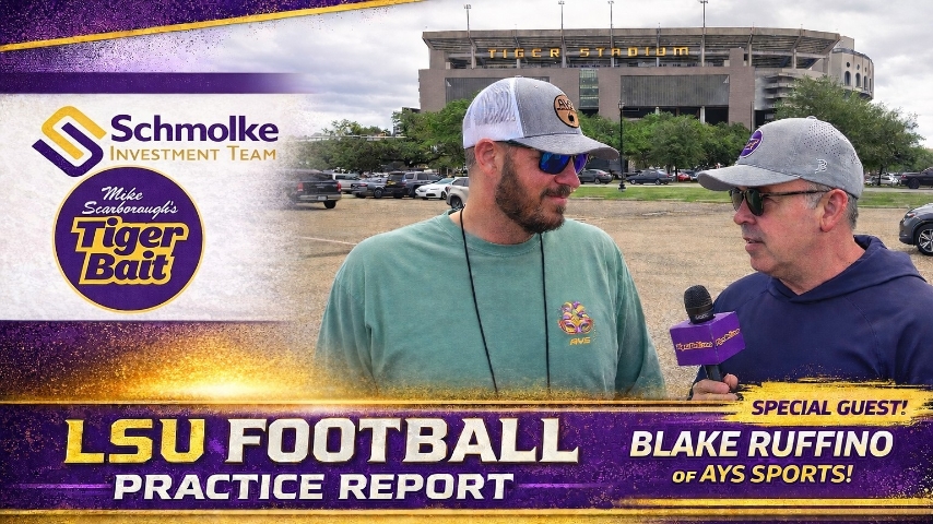 LSU Football PRACTICE REPORT with Blake Ruffino Thursday April 9